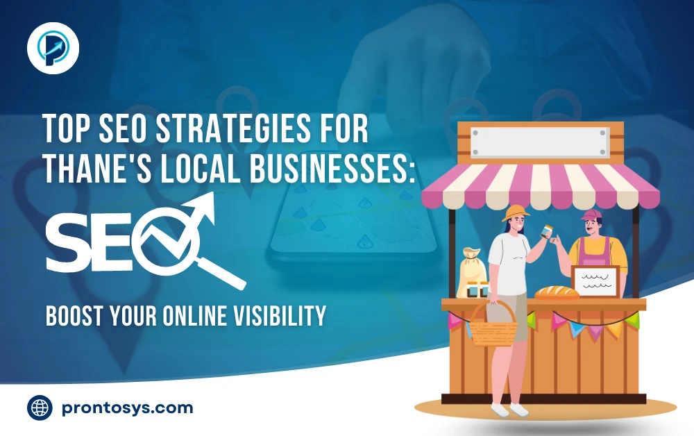 Top SEO Strategies for Thane's Local Businesses Boost Your Online Visibility